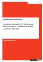 Asamblea Nacional 2021 Coyuntura. Gobernabilidad, Gobernanza, Nueva Asamblea Nacional