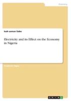 Electricity and Its Effect on the Economy in Nigeria