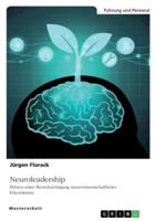 Neuroleadership. Führen Unter Berücksichtigung Neurowissenschaftlicher Erkenntnisse