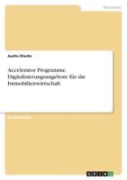 Accelerator Programme. Digitalisierungsangebote Für Die Immobilienwirtschaft