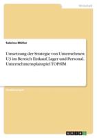 Umsetzung Der Strategie Von Unternehmen U3 Im Bereich Einkauf, Lager Und Personal. Unternehmensplanspiel TOPSIM