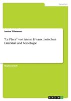 "La Place" Von Annie Ernaux Zwischen Literatur Und Soziologie