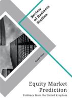 Equity Market Prediction. Evidence from the United Kingdom