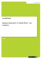 Jamaica Kincaid's A Small Place. An Analysis