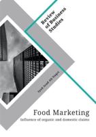 Food Marketing. Influence of Organic and Domestic Claims