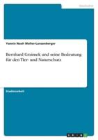 Bernhard Grzimek Und Seine Bedeutung Für Den Tier- Und Naturschutz