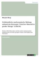 Frühkindliche Mathematische Bildung Anhand Des Konzepts Gleiches Material in Großer Menge (GMGM)