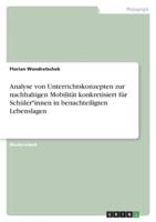 Analyse Von Unterrichtskonzepten Zur Nachhaltigen Mobilität Konkretisiert Für Schüler*innen in Benachteiligten Lebenslagen