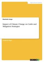 Impact of Climate Change on Cattle and Mitigation Strategies