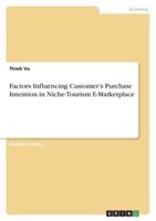 Factors Influencing Customer's Purchase Intention in Niche-Tourism E-Marketplace