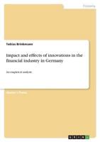 Impact and Effects of Innovations in the Financial Industry in Germany
