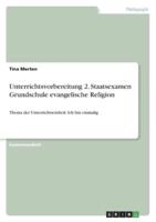 Unterrichtsvorbereitung 2. Staatsexamen Grundschule Evangelische Religion