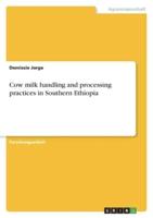 Cow Milk Handling and Processing Practices in Southern Ethiopia