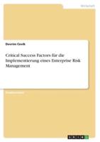 Critical Success Factors Für Die Implementierung Eines Enterprise Risk Management