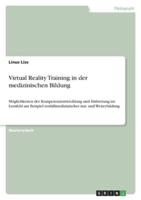 Virtual Reality Training in Der Medizinischen Bildung