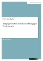 Zielgruppenarbeit Mit Alkoholabhängigen Erwachsenen