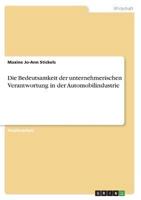 Die Bedeutsamkeit Der Unternehmerischen Verantwortung in Der Automobilindustrie