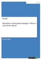 Hybridity in Esmeralda Santiago's When I Was Puerto Rican