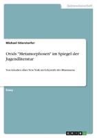 Ovids "Metamorphosen" Im Spiegel Der Jugendliteratur