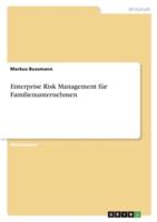 Enterprise Risk Management Für Familienunternehmen