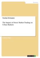The Impact of Street Market Trading on Urban Markets