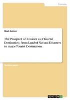 The Prospect of Kuakata as a Tourist Destination. From Land of Natural Disasters to Major Tourist Destination