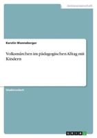 Volksmärchen Im Pädagogischen Alltag Mit Kindern