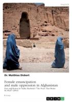 Female Emancipation and Male Oppression in Afghanistan. Fact and Fiction in Nadia Hashimi's "The Pearl That Broke Its Shell" (2014)