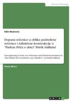 Dopuna Rečenice U Obliku Podređene Rečenice I Infinitivne Konstrukcije U "Parfem