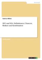 SEO Und SEA. Definitionen, Chancen, Risiken Und Kombination