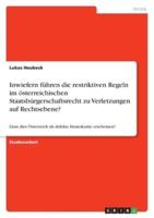 Inwiefern Führen Die Restriktiven Regeln Im Österreichischen Staatsbürgerschaftsrecht Zu Verletzungen Auf Der Ebene Von Sozialen Sowie Politischen Rechten?