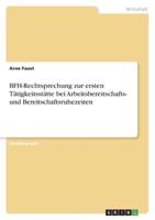 BFH-Rechtsprechung Zur Ersten Tätigkeitsstätte Bei Arbeitsbereitschafts- Und Bereitschaftsruhezeiten