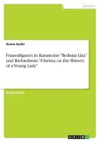 Frauenfiguren in Karamzins "Bednaja Liza" Und Richardsons "Clarissa, or, the History of a Young Lady"
