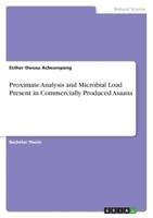 Proximate Analysis and Microbial Load Present in Commercially Produced Asaana