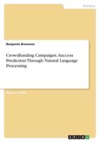 Crowdfunding Campaigns. Success Prediction Through Natural Language Processing