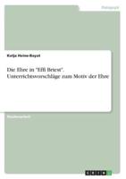 Die Ehre in "Effi Briest". Unterrichtsvorschläge Zum Motiv Der Ehre