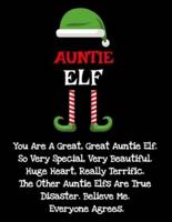 Auntie Elf: Funny Sayings Auntie Elf Gifts from Niece Nephew for Worlds Best and Awesome Aunt Ever- Donald Trump Terrific Fun Gag Gift Idea For Siblings - Composition Notebook For Aunt's Day, Christmas, Anniversary, Birthday & Stocking Stuffer
