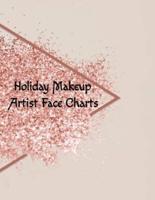 Holiday Makeup Artist Face Charts: Make Up Artist Face Charts Practice Paper For Painting Face On Paper With Real Make-Up Brushes & Applicators - Festive & Glamorous Party Makeovers To Apply Highlighting & Contouring Techniques With Glitter
