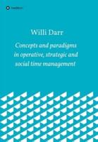 Concepts and Paradigms in Operative, Strategic and Social Time Management