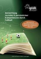 Vermittlung Sozialer Und Persönlicher Kompetenzen Durch Fußball
