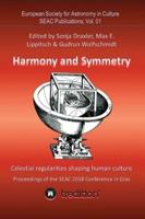 Harmony and Symmetry. Celestial Regularities Shaping Human Culture.