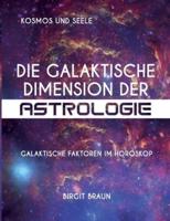 Die Galaktische Dimension Der Astrologie