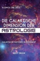 Die Galaktische Dimension Der Astrologie