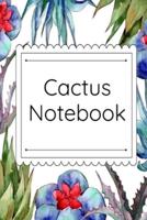 Cactus Notebook: Cactus Garden Journal & Composition Book (6 inches x 9 inches, Large) - Succulent Lover Gift