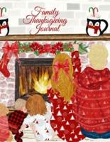 Family Thanksgiving Journal: Fall Composition Book To Write In Seasonal Kindness Quotes For Kids & Adults, Traditional Thanksgiving Recipes, Ideas & Memoires - A Family Keepsake Recipe Book For Festive Seasonal Dishes - Write Now, Keep Memoirs & Read Late