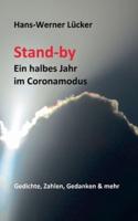 Stand-by Ein Halbes Jahr Im Coronamodus