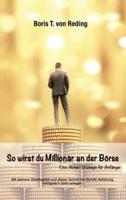 So Wirst Du Millionär an Der Börse