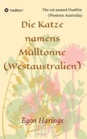 Die Katze Namens Mülltonne