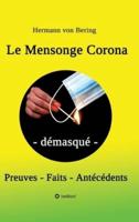 Le Mensonge Corona - Démasqué