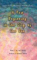 A New Beginning in the City of the Sun